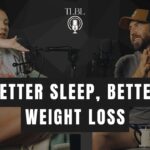 Two podcast hosts are seated with microphones, discussing "Better Sleep, Better Weight Loss." A logo for TLBL podcast appears above them.