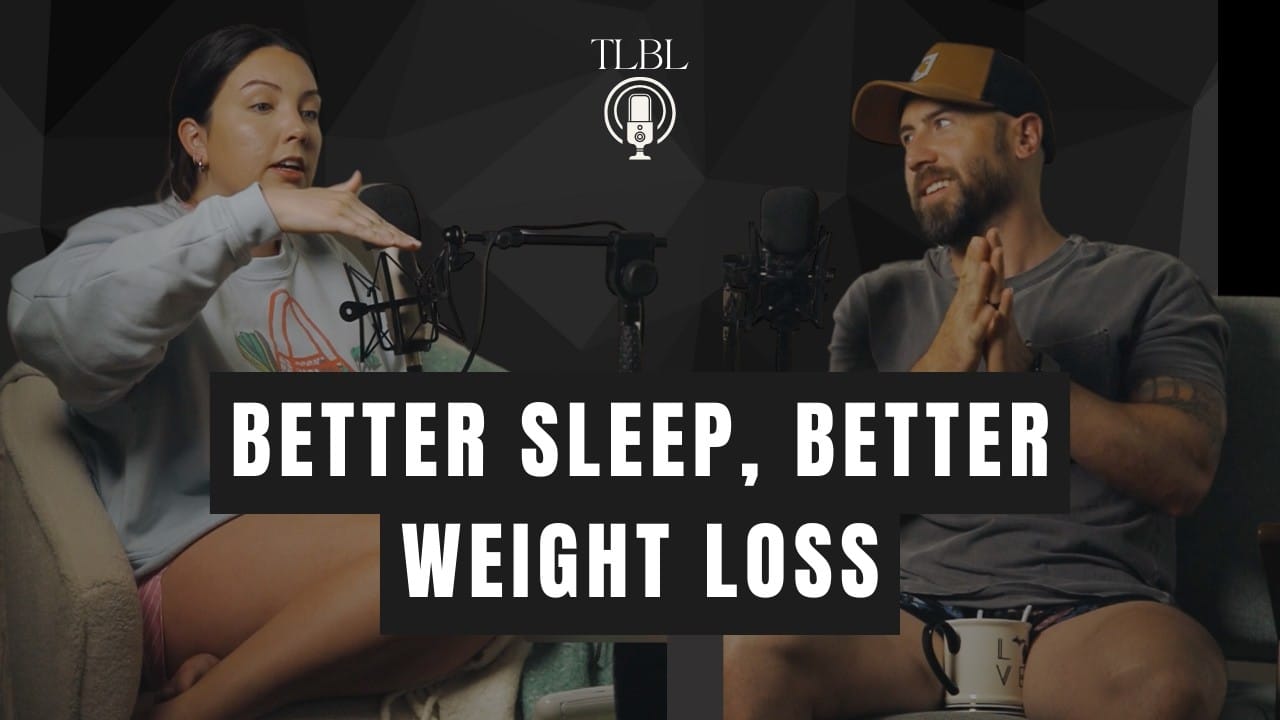 Two podcast hosts are seated with microphones, discussing "Better Sleep, Better Weight Loss." A logo for TLBL podcast appears above them.